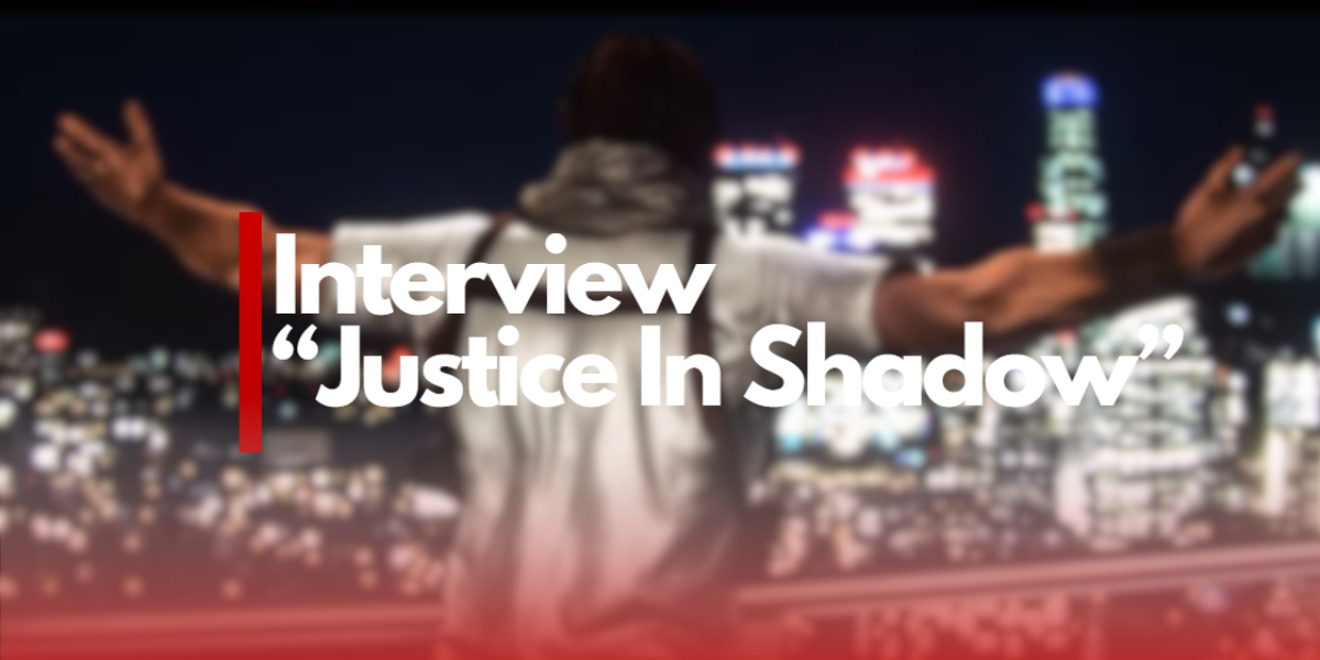 "Justice In Shadow" - L'émergence d'une nouvelle image