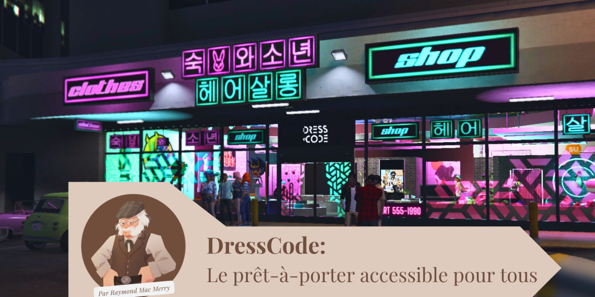 DRESSCODE : Le prêt-à-porter accessible pour tous