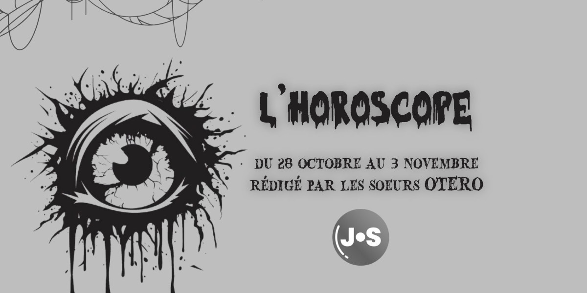 L'Horoscope - 28 au 3 novembre