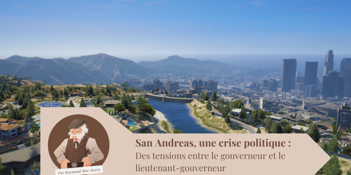 San Andreas, une crise politique : Des tensions entre le gouverneur et le lieutenant-gouverneur