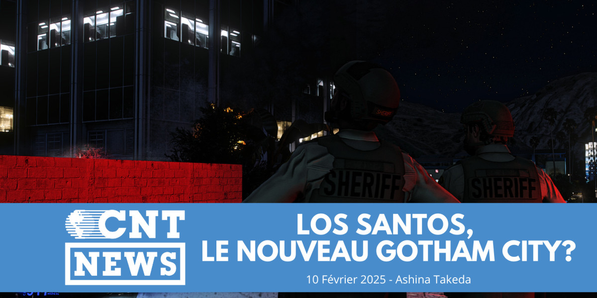 CNT : LOS SANTOS LE NOUVEAU GOTHAM